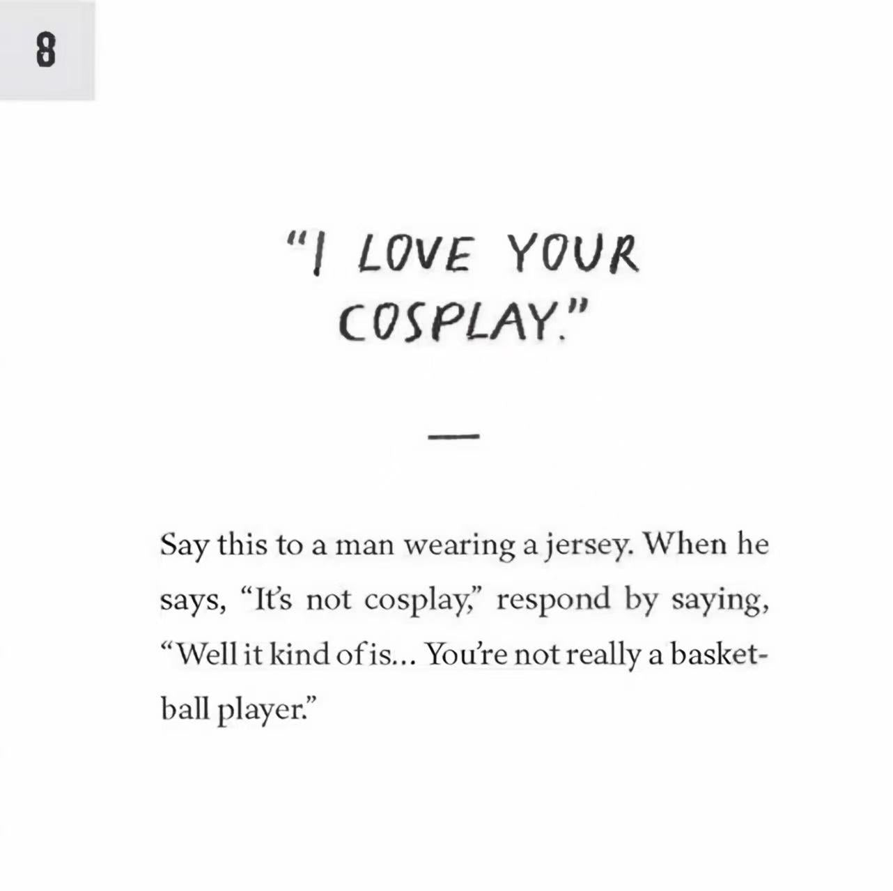 How to Piss Off Men: 109 Things to Say to Shatter the Male Ego