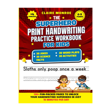 Superhero Handwriting Workbook for Kids Ages 6–9