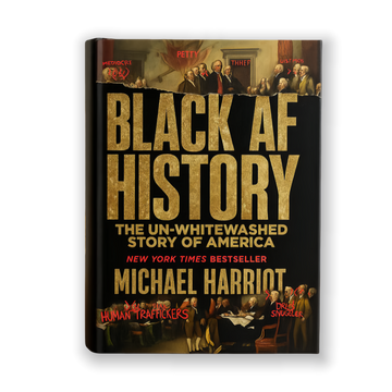 Black AF History: The Un-Whitewashed Story of America Hardcover